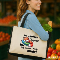 Jutetasche Kaffee kaputt immer noch Müde...