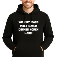 Unisex Hoodie Gut das mich keiner denken hört