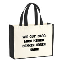 Jutetasche Gut das mich keiner denken hört 21 Liter...