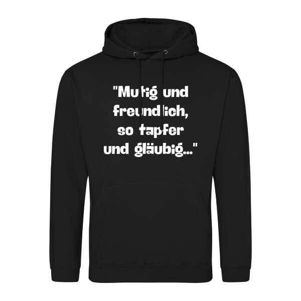 Unisex Hoodie Mutig freundlich tapfer und gläubig