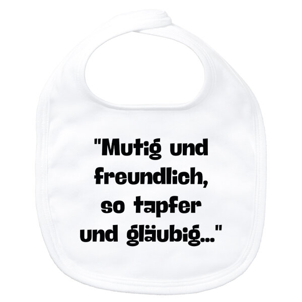 Baby Lätzchen Mutig freundlich tapfer und gläubig Klettverschluss