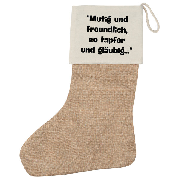 Weihnachtsstrumpf Mutig freundlich tapfer und gläubig Beige Jute