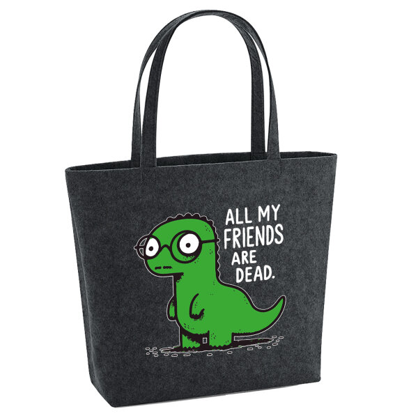 Filz Shopper All friends are dead T-Rex 22 Liter