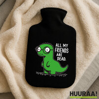 Wärmflasche All friends are dead T-Rex