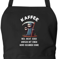 Schürze Kaffee weil morgens keinen Mord Sensenmann...