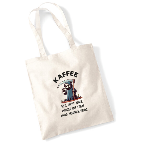 Jutebeutel Kaffee weil morgens keinen Mord Sensenmann 10 Liter