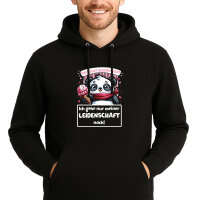 Unisex Hoodie Verfressen, gehe Leidenschaft nach...