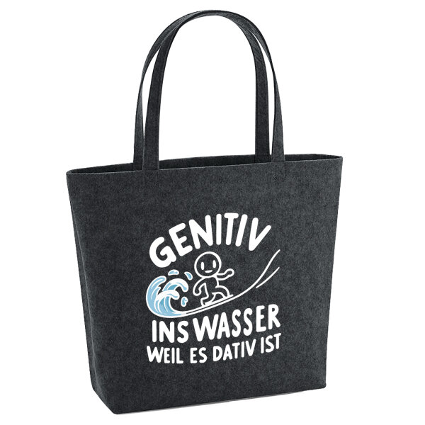 Filz Shopper Genitiv ins Wasser Dativ ist 22 Liter