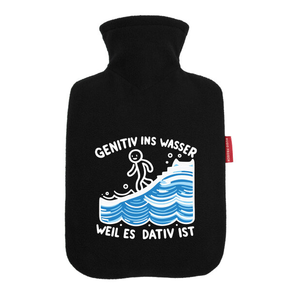 Wärmflasche Genitiv ins Wasser Dativ ist