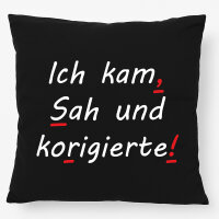 Kissen Kam Sah und korigierte Korrektur 40x40cm
