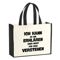 Jutetasche Kann es erklären nicht verstehen 21 Liter...