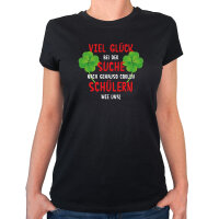 Damen T-Shirt Glück bei suche coole Schüler