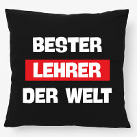 Kissen Bester Lehrer der Welt 40x40cm