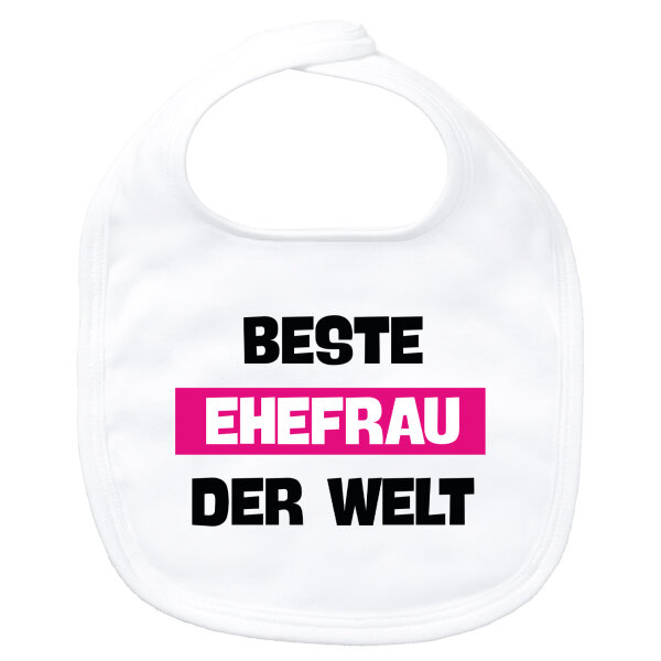 Baby Lätzchen Beste Ehefrau der Welt Klettverschluss