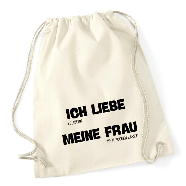 Turnbeutel Liebe es wenn meine Frau mich zocken lässt 12 Liter