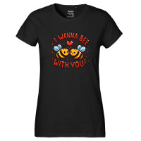 Damen T-Shirt Wanna Bee with you. Bienen