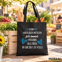 Jutebeutel M&uuml;ssen Freunde bleiben Du...
