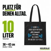 Jutebeutel Müssen Freunde bleiben Du weißt zu viel 10 Liter