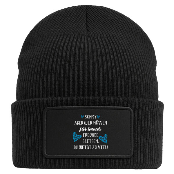 Beanie mit Patch Müssen für immer Freunde bleiben. Du weißt zu viel. Black