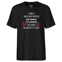 Herren T-Shirt Du weißt zu viel. Müssen...