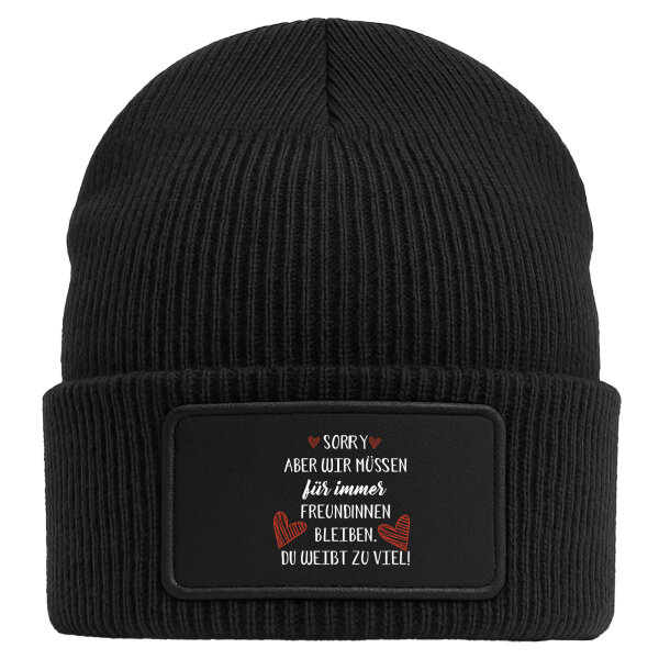 Beanie mit Patch Du weißt zu viel. Müssen für immer Freunde bleiben. Black