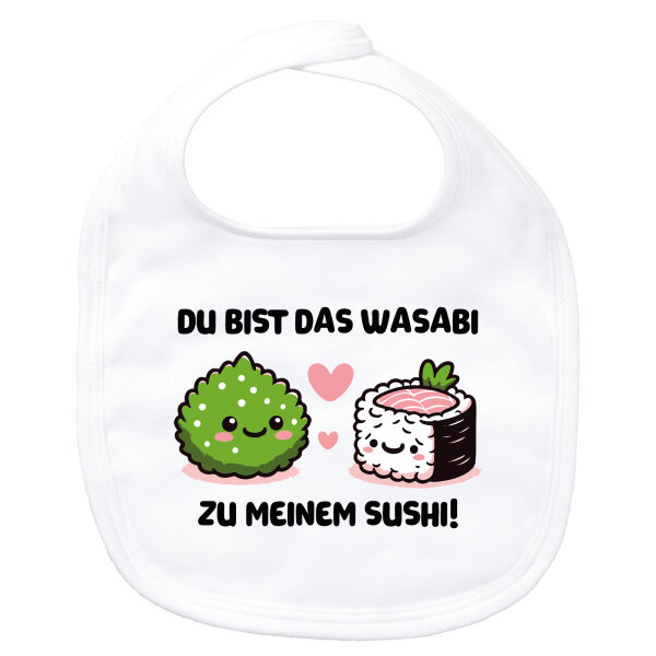 Baby Lätzchen Bist das Wasabi zu meinem Sushi Klettverschluss