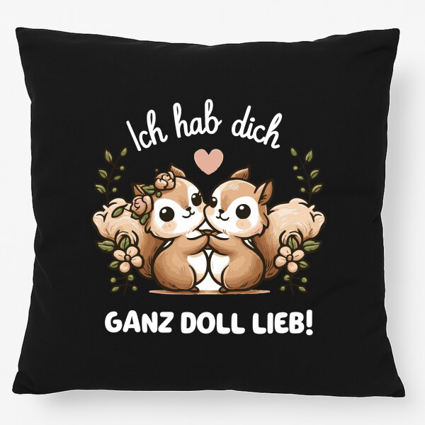 Kissen Ich hab dich ganz doll lieb Einchhörnchen 40x40cm