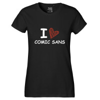 Damen T-Shirt I love Comic Sans Herz