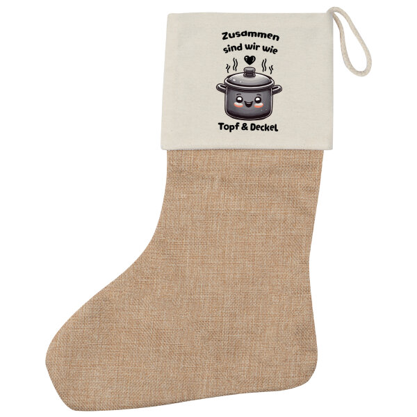 Weihnachtsstrumpf Zusammen sind wir Dopf und Deckel Beige Jute