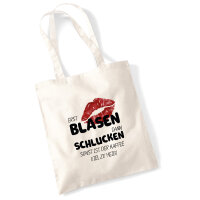 Jutebeutel Erst blasen dann schlucken, sonst Kaffee zu...