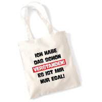 Jutebeutel Schon verstanden ich mit nur egal 10 Liter