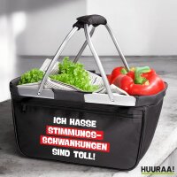 Einkaufskorb faltbar Ich hasse Stimmungsschwankungen sind...