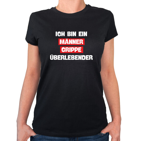 Damen T-Shirt Ich bin ein Männergrippe überlebender