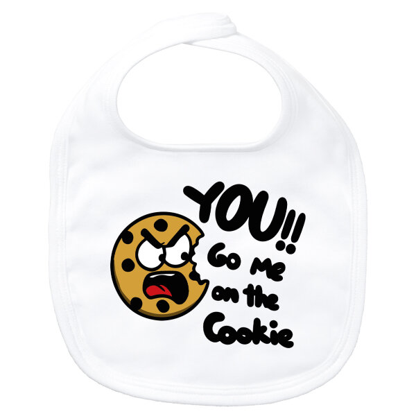 Baby Lätzchen You go me on the Cookie Keks Klettverschluss