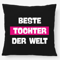 Kissen Beste Tocher der Welt 40x40cm