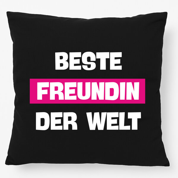 Kissen Beste Freundin der Welt 40x40cm