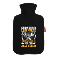 Wärmflasche Ich bin dieser legendäre Handwerker...