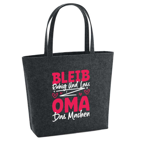Filz Shopper Bleib ruhig und lass Oma das machen 22 Liter