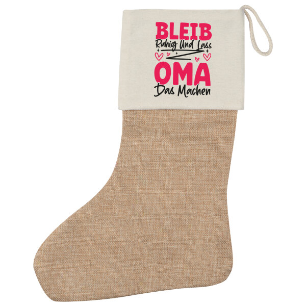 Weihnachtsstrumpf Bleib ruhig und lass Oma das machen Beige Jute