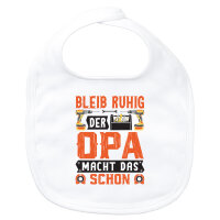 Baby Lätzchen Bleib ruhig der Opa macht das schon...
