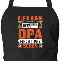 Schürze Bleib ruhig der Opa macht das schon mit Taschen