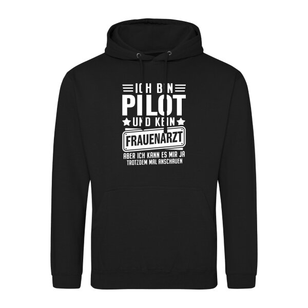 Unisex Hoodie Bin Pilot kein Frauenartzt kann mir das ja trotzdem mal anschauen