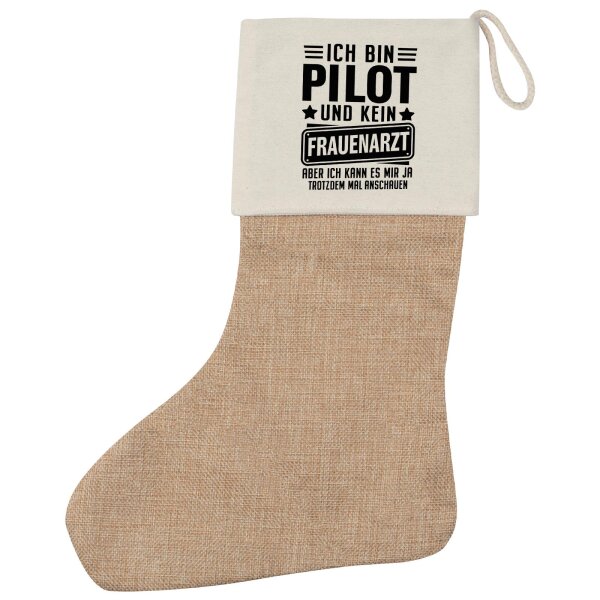 Weihnachtsstrumpf Bin Pilot kein Frauenartzt kann mir das ja trotzdem mal anschauen Beige Jute