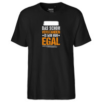 Herren T-Shirt Hab das schon verstanden ist mir nur egal