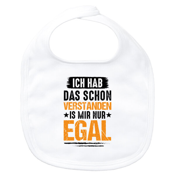 Baby Lätzchen Hab das schon verstanden ist mir nur egal Klettverschluss