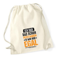 Turnbeutel Hab das schon verstanden ist mir nur egal 12...