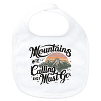 Baby Lätzchen Mountains are calling and i must go...