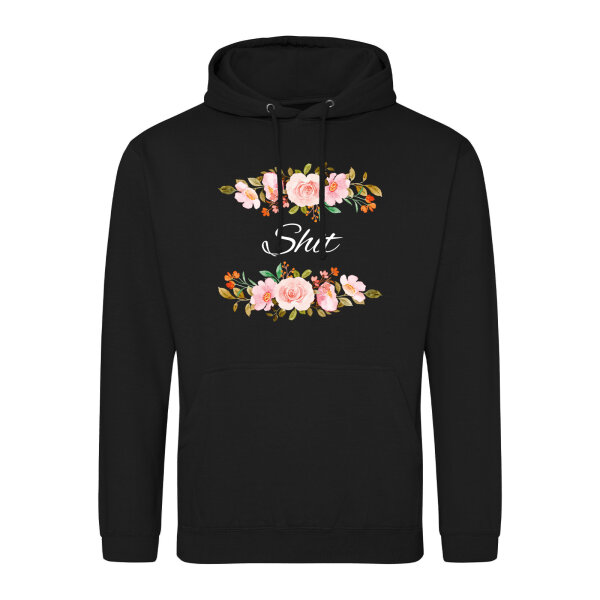 Unisex Hoodie Shit englisch Blumen