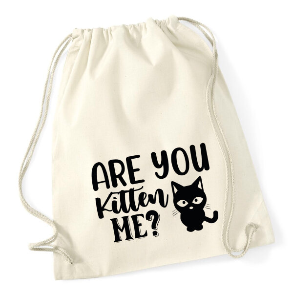 Turnbeutel Are you kitten me Katze 12 Liter