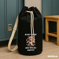 Seesack Du bist lustig dich töte ich zuletzt Monster...